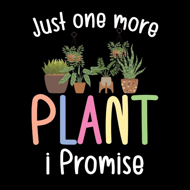 Juste une plante de plus que je promets
