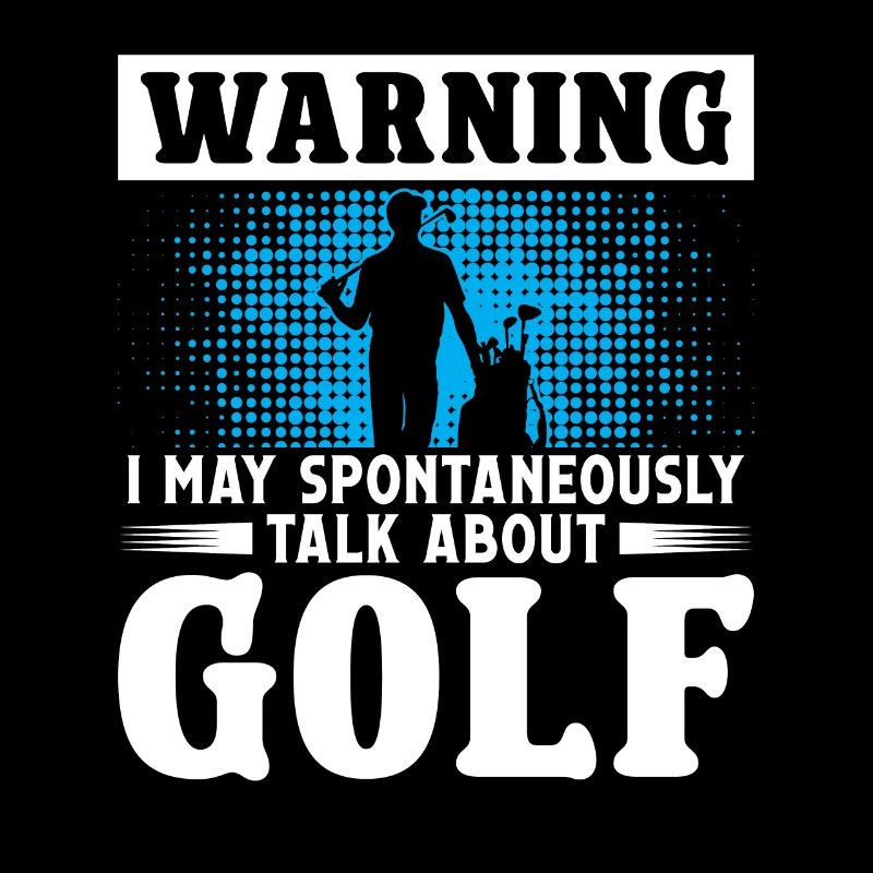 I may spontaneously talk about Golf