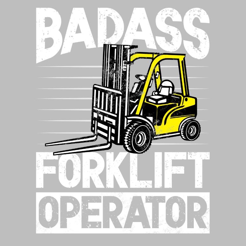 Badass Forklift operator sarcastic forklift design