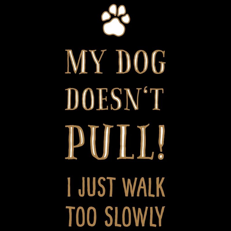 Funshirt Chiens: My dog doesn’t pull !