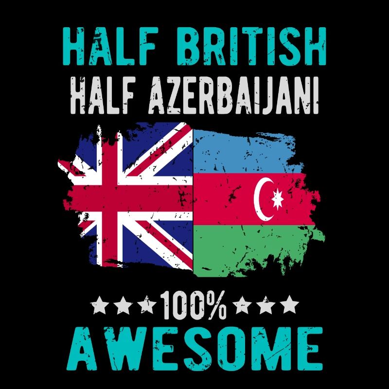 Half British Half Azerbaijanis