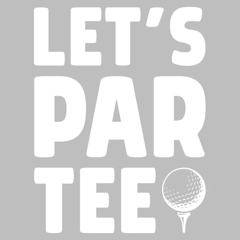 Let's Par Tee Golf Player Golfing Golf Course Golf