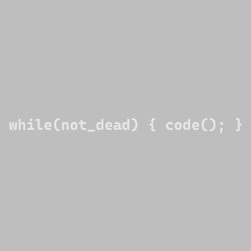 while not dead code()