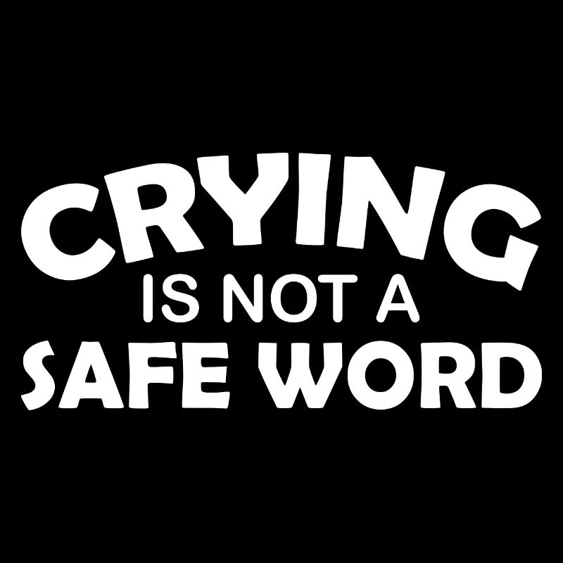 BDSM Crying Is Not A Safe Word Fetish