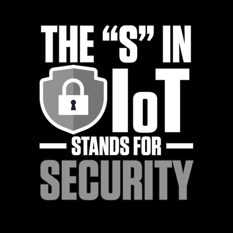 The S In Iot Stands For Security Cybersecurity