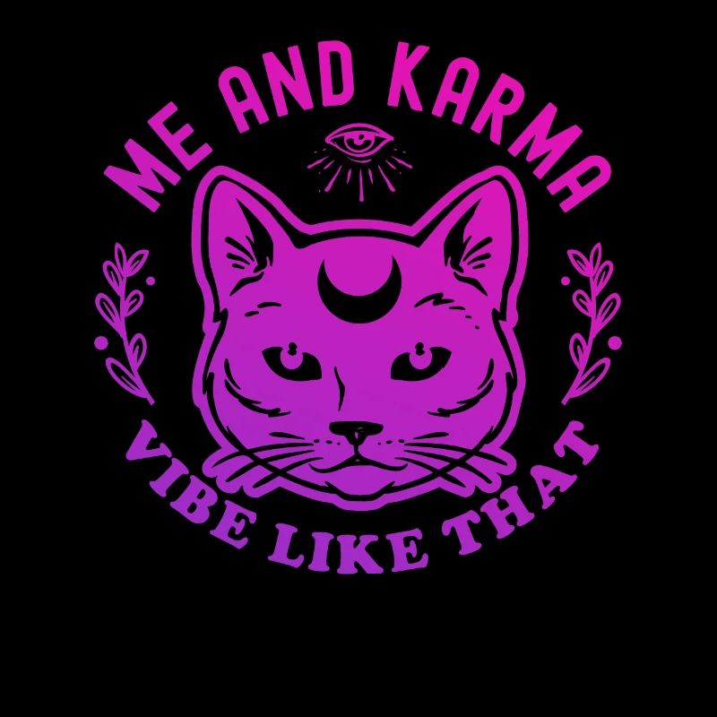 Moi et Karma Vibe Comme ça Le karma est un chat