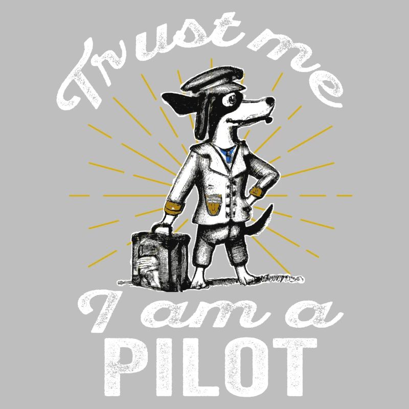 Trust me I am a Pilot - Vintage Gift Pilot