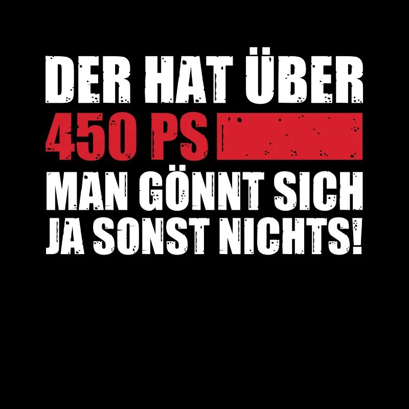 Der hat über 450ps man gönnt sich ja sonst nichts