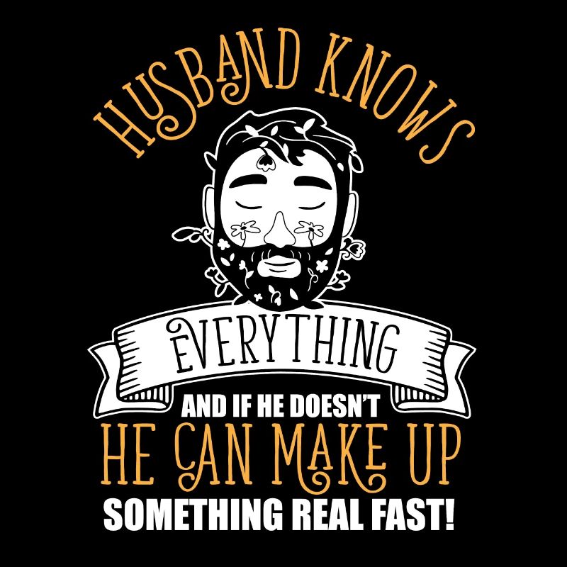 Funny Husband Knows Everything Father's Day Best