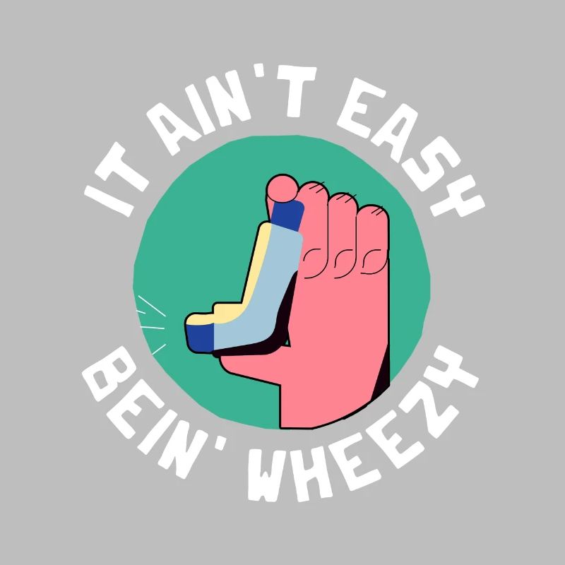 It Ain't Easy Bein' Wheezy Asthma Awareness RT