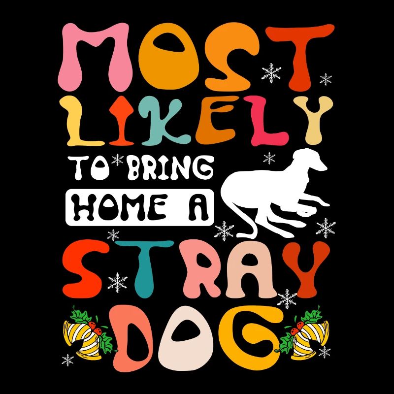 Most likely to bring home a stray dog