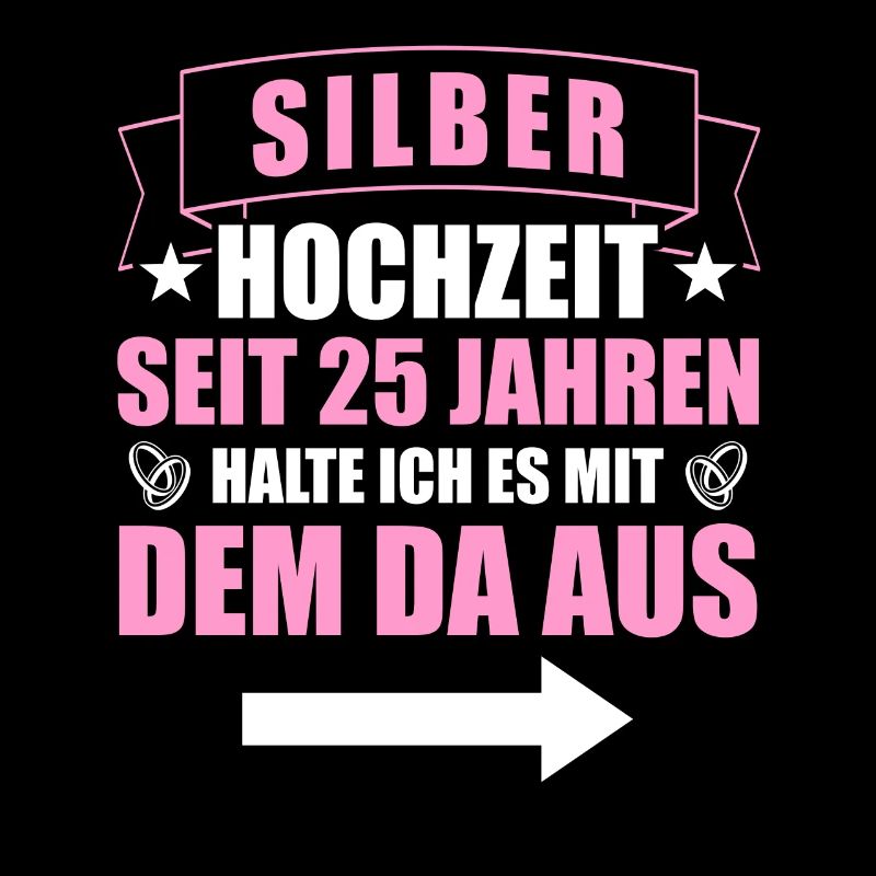 Mit dem da 25. Hochzeitstag Silberhochzeit