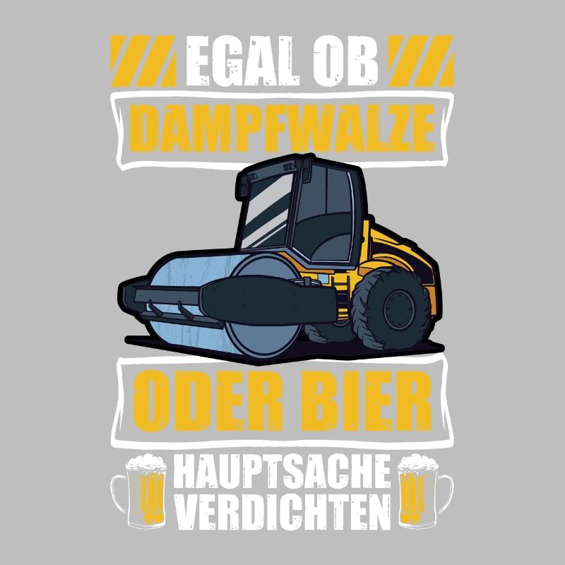 Dampfwalze oder Bier Straßenbauer Straßenwärter