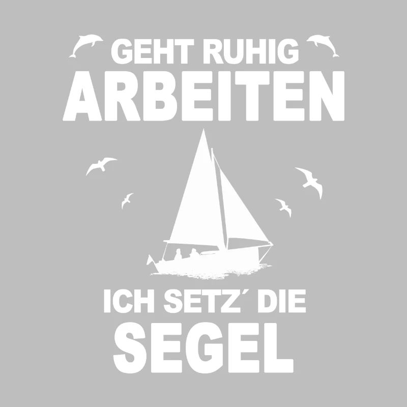 I WILL WORK CALM I SET THE SAILS