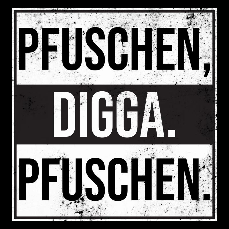 Pfuschen Digga Pfuschen Tuning und Autos Fans
