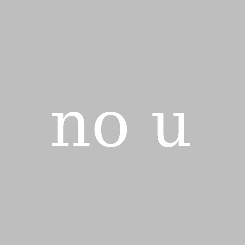 no u memes