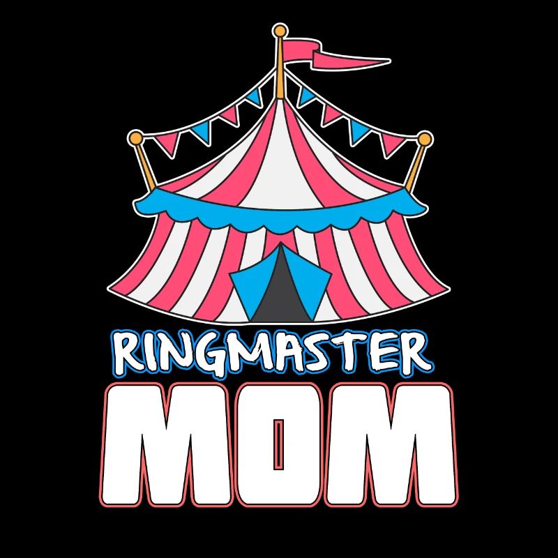 Ringmaster Circus Ringmaster Mom Gift