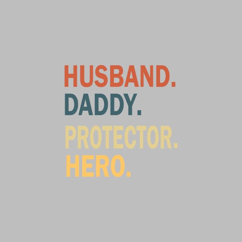 Father's Day Daddy Daddy Daddy Dad Dad Daddy