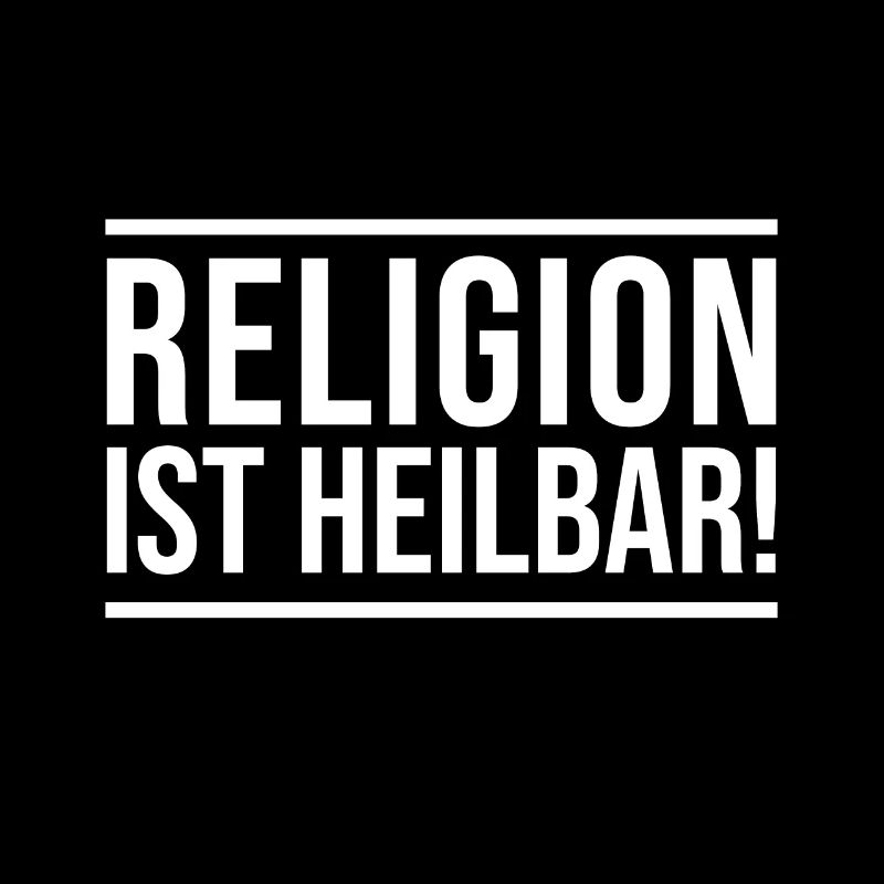 Religion ist heilbar!