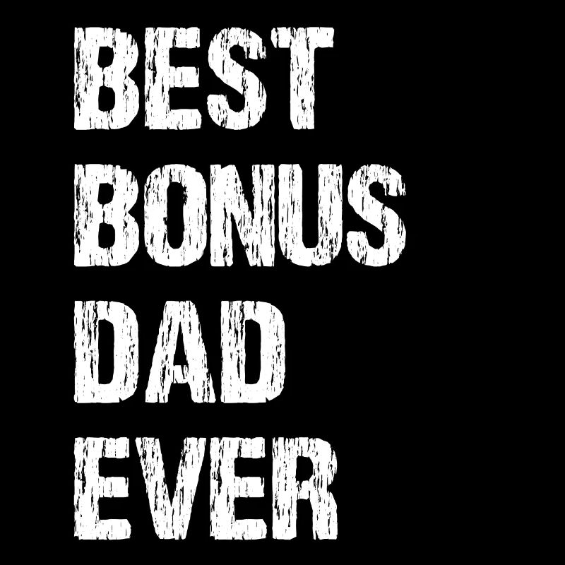 Best Bonus Dad Ever