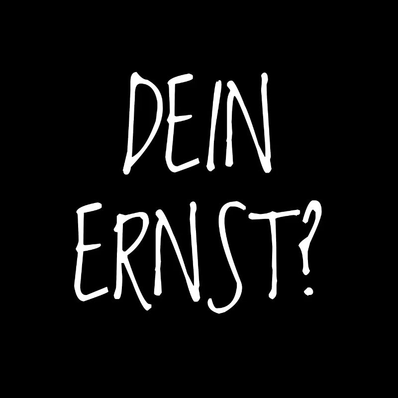 Dein ernst? Mein Ernst! Partnerlook Geschenk