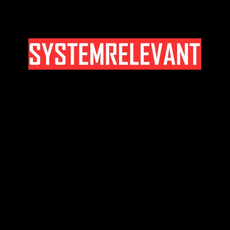 Systemrelevant Job Beruf