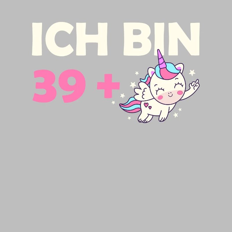 Ich bin 39 Plus Geburtstag Einhorn