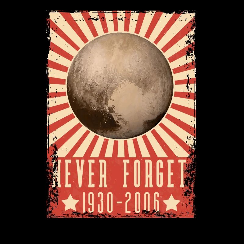 Never Forget Pluto Lustiges Planet Pluto Shirt