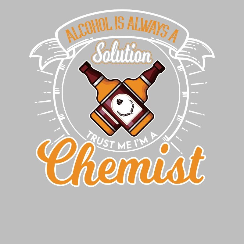 Chemist alcohol solution saying
