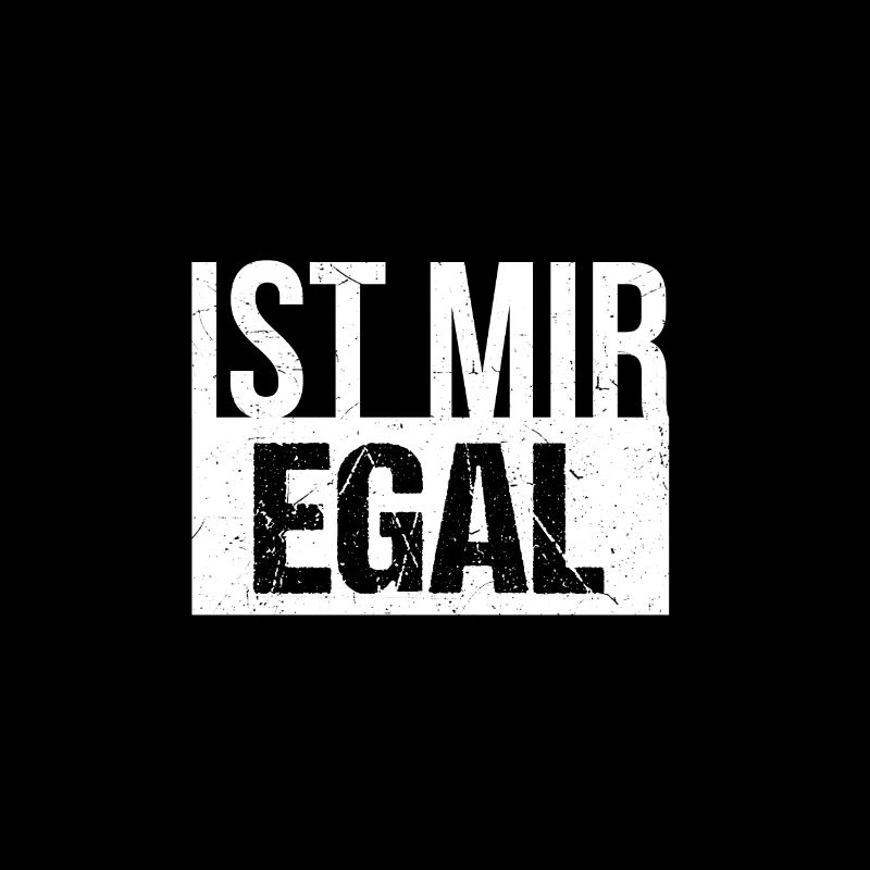 Ist Mir Egal