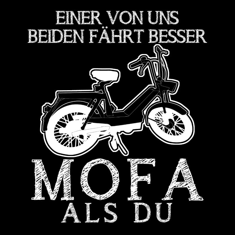 Mofa lustiger Moped Spruch Besser als du