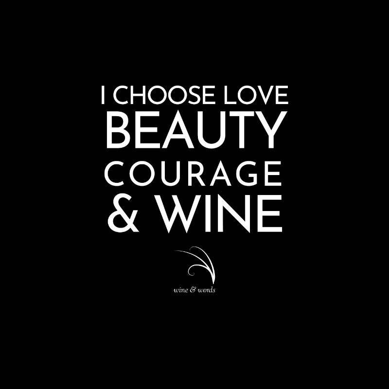 Citation de vin amour beauté courage vin