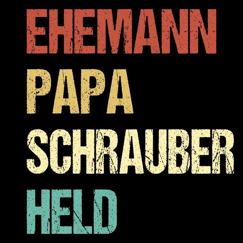 Ehemann Papa Schrauber Held