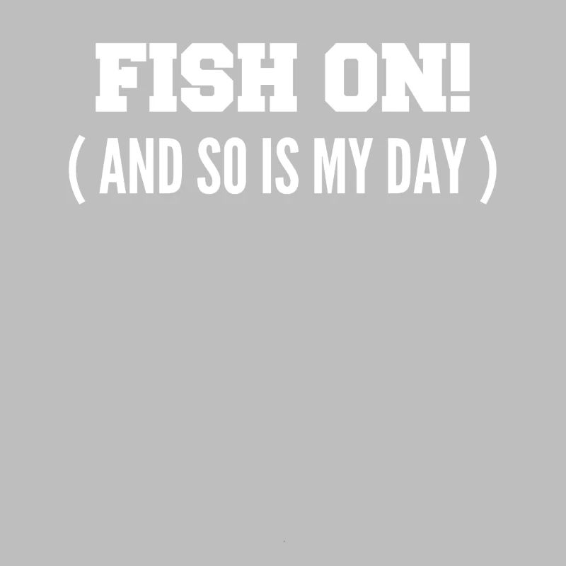 Fisch dran! Oder ist mein Tag am Haken?