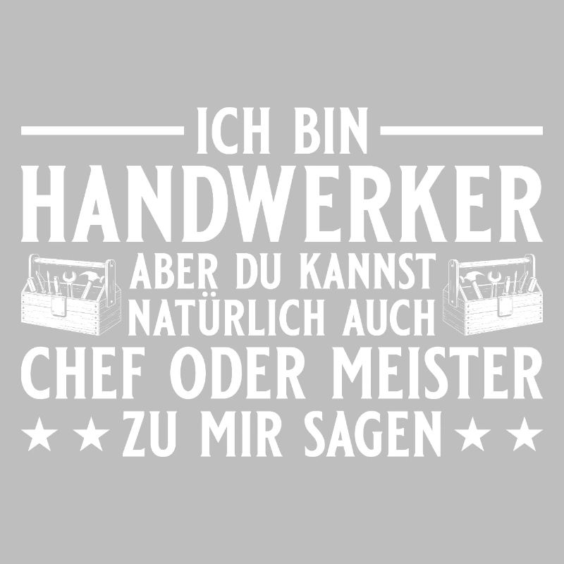 Chef oder Meister - Handwerker Geschenk