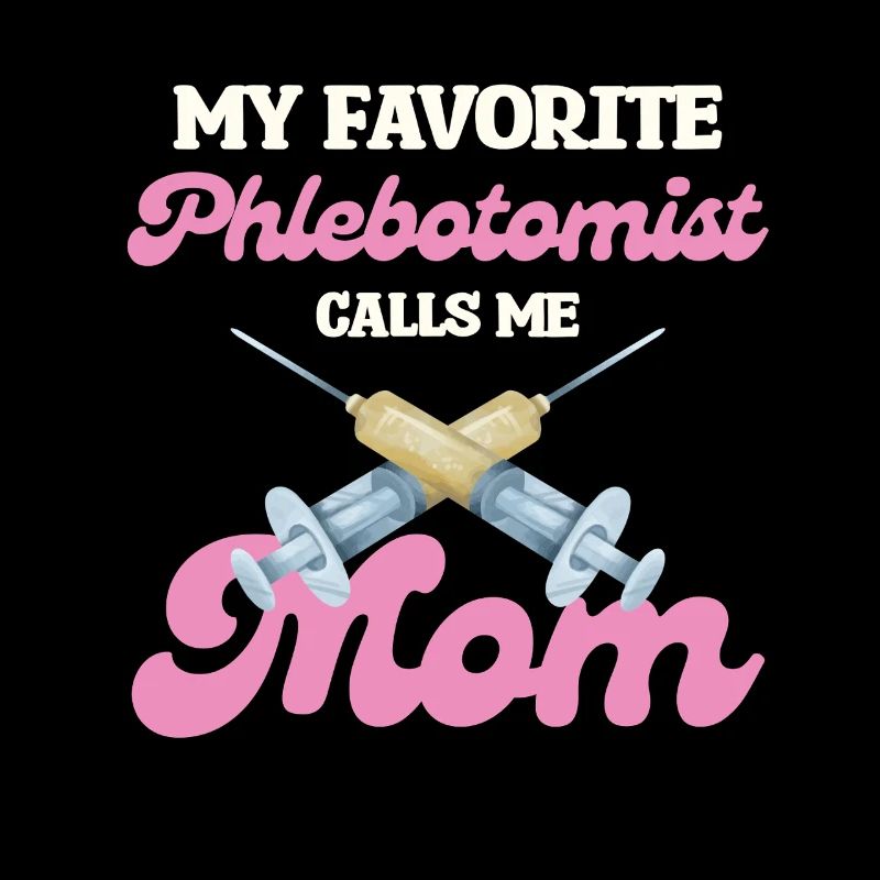My favorite phlebotomist mom