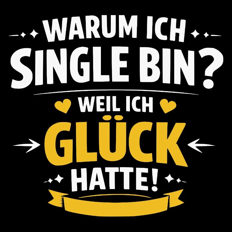 Lustige Single Spruch warum ich Single bin
