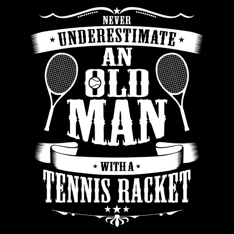 Never Underestimate An Old Man With Tennis Racket