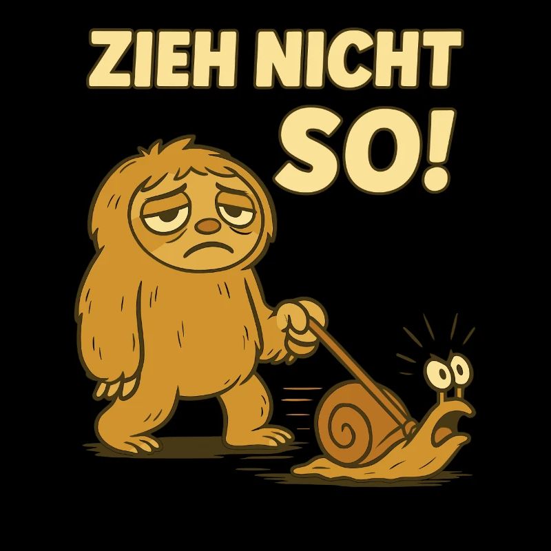 Faultier Spruch Zieh Nicht So Schnecke Wandern