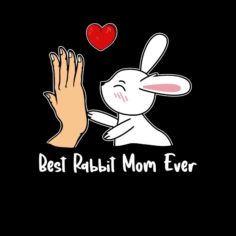 Best Rabbit Mom Ever