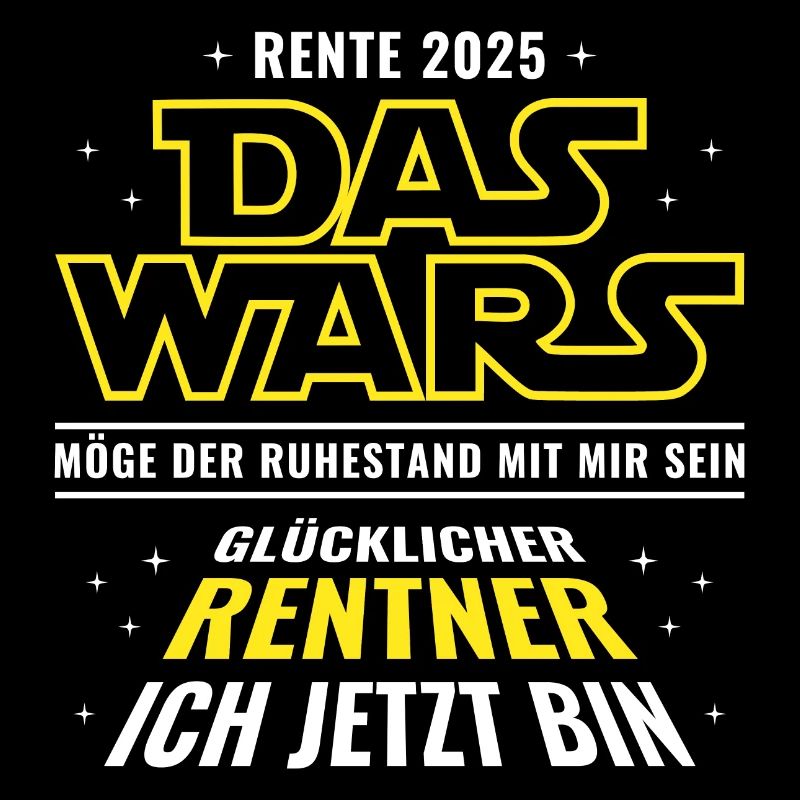 Rente 2025 Das wars - Glücklicher Rentner ich bin