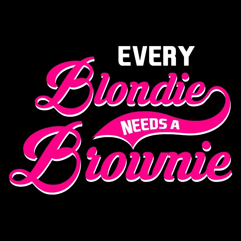 Every Blondie needs a Brownie Tussi Girly Partner