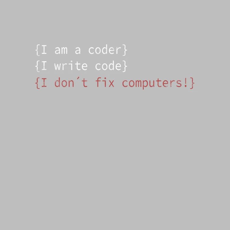 I am a coder! Admins Fachinformatiker Spruch