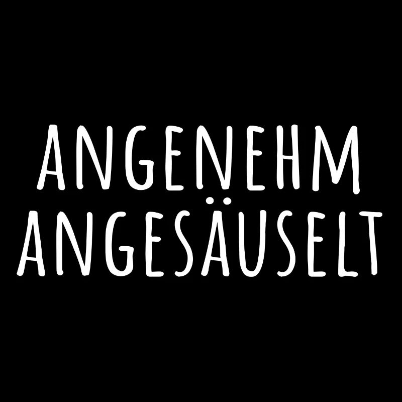 angenehm angesäuselt