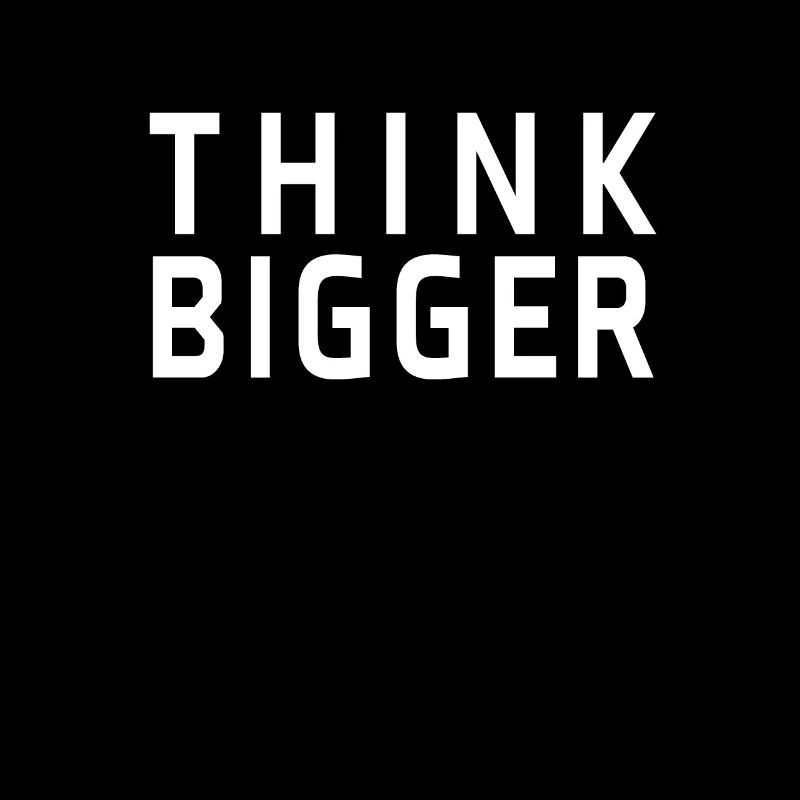 Entrepreneur Entrepreneur think bigger selfish