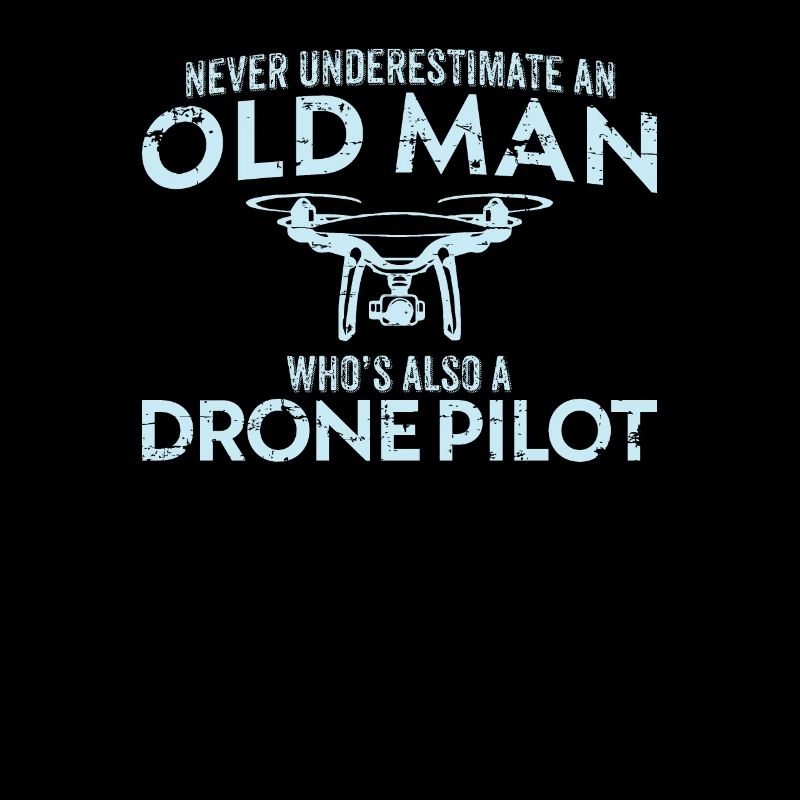 Die Old Man Drone Pilot Geschenkidee Quadcopter UAV