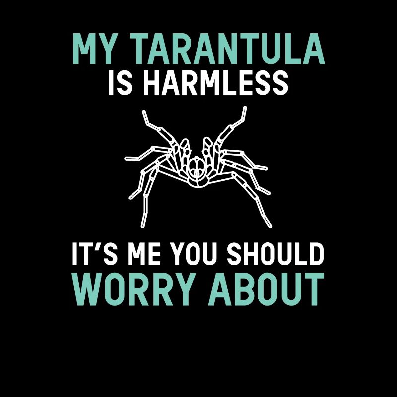 My Tarantula is Harmless Spider Terrarium animal