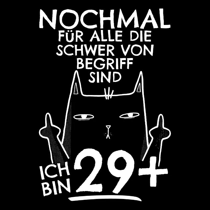 30. Geburtstag Frau 30er 30ter Ich bin 29+ plus