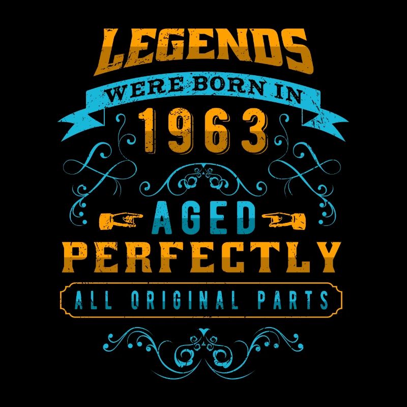 Legends were born in 1963