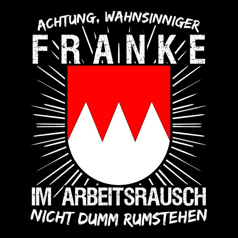 Franke im Arbeitsrausch Franken
